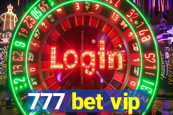 777 bet vip